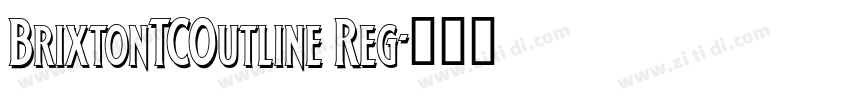 BrixtonTCOutline Reg字体转换
